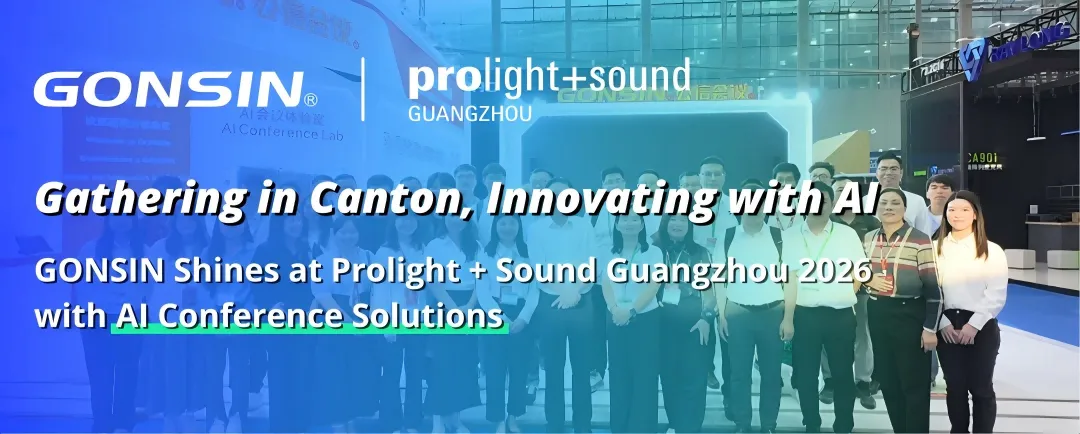 GONSIN Shines at PLSG26 with AI Conference Solutions